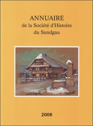 Annuaire de la Société d'Histoire du Sundgau - 2009