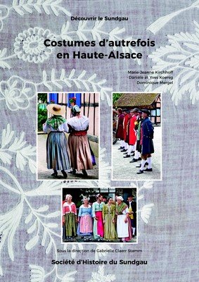 Costumes d’autrefois en Haute-Alsace