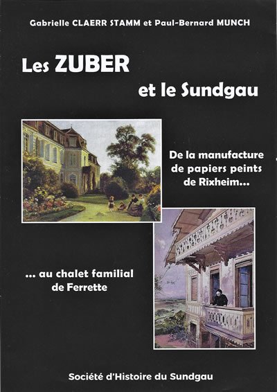 La famille des Zuber, manufacturiers de papier peint à Rixheim